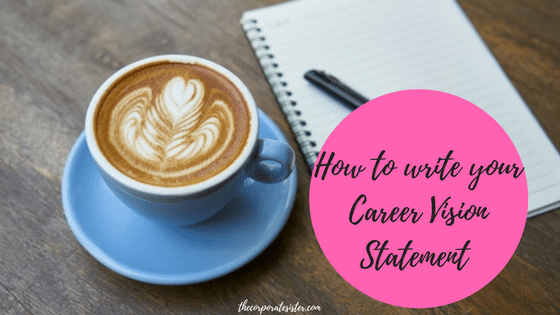 How To Write A Career Vision Statement