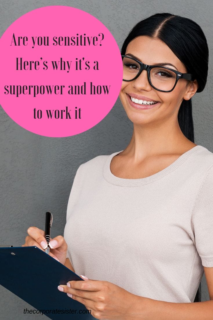 Are you sensitive? Here’s why it's a superpower and how to work it