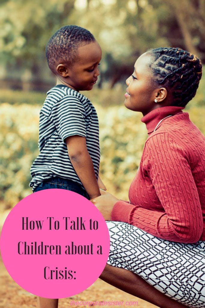 How to talk to children about a crisis The Corporate Sister